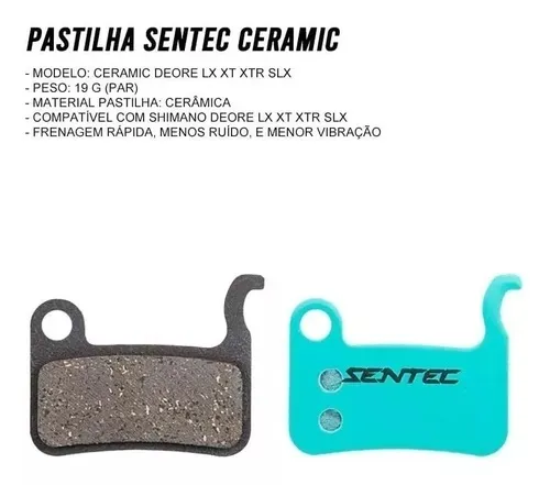 PASTILHA DE FREIO A DISCO SENTEC DEORE LX, XT XTR ANTIGO
